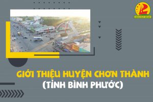 Giới thiệu huyện Chơn Thành